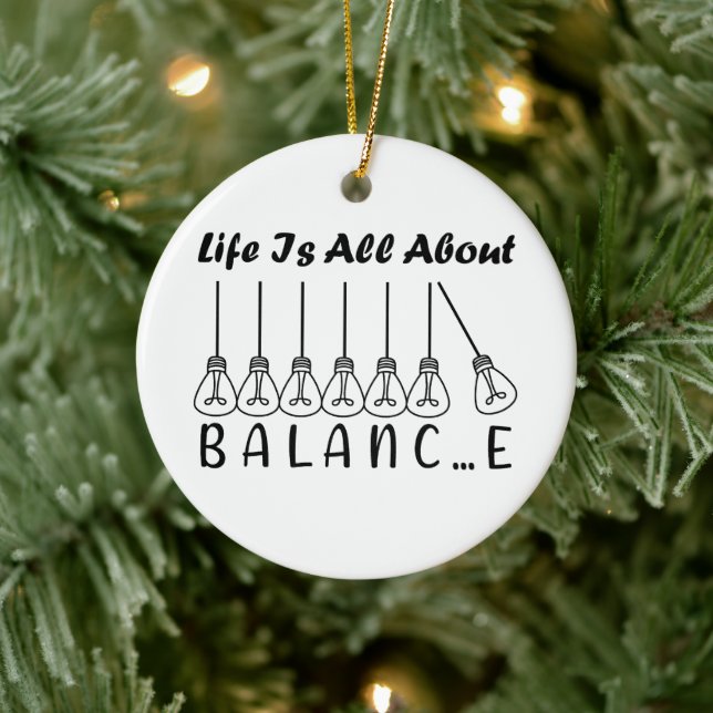 Life is all about balance motivational inspiration ceramic ornament (Tree)