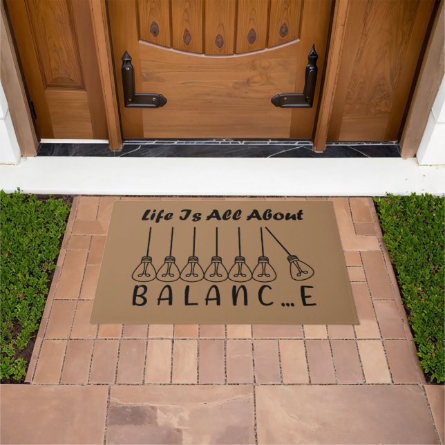 Life is all about balance motivational inspiration doormat (Outdoor)