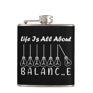 Life is all about balance motivational inspiration hip flask