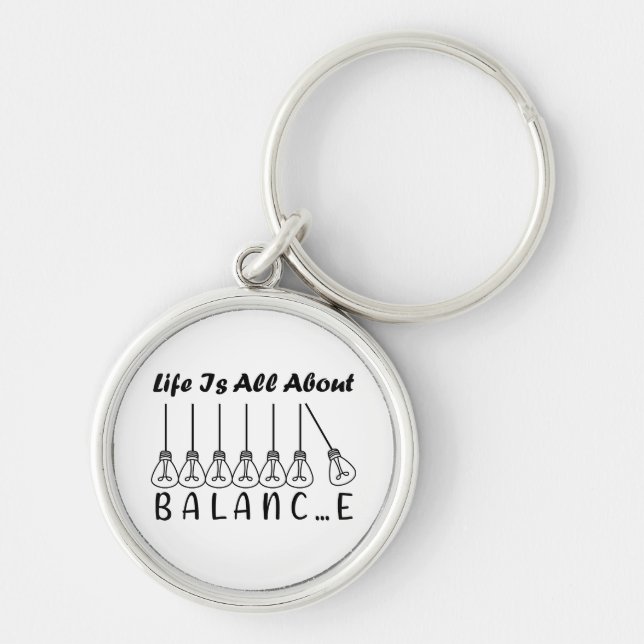Life is all about balance motivational inspiration key ring (Front)