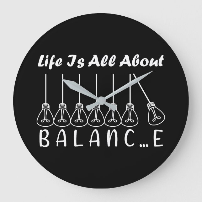 Life is all about balance motivational inspiration large clock (Front)