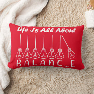 Life is all about balance motivational inspiration lumbar cushion