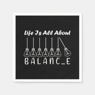 Life is all about balance motivational inspiration napkin