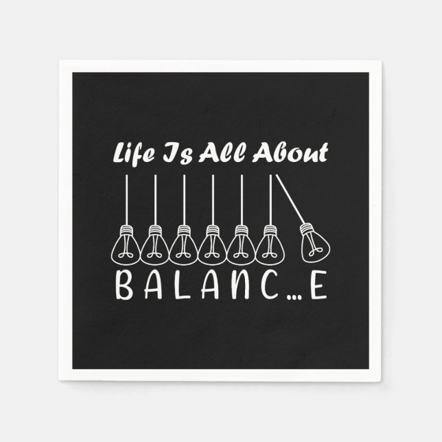 Life is all about balance motivational inspiration napkin (Front)