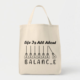 Life is all about balance motivational inspiration tote bag