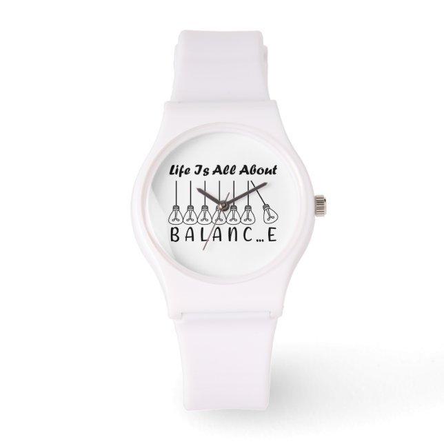Life is all about balance motivational inspiration watch (Front)