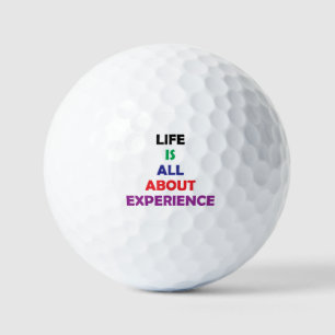 Life Is All About Experience Motivational Quote Golf Balls