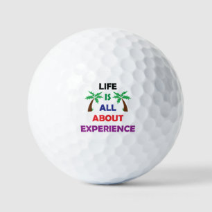 Life Is All About Experience Motivational Quote Golf Balls
