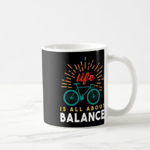 Life Is All About Lance Cycling Cyclist Life Bicyc Coffee Mug