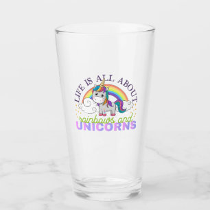 Life is all about rainbow and unicorns glass