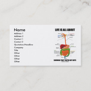 Life Is All About Showing That You've Got Guts Business Card