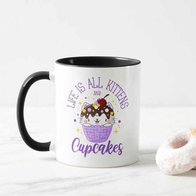 Life is all Kittens and Cupcakes Cute Kawaii Kitty Mug (With Donut)