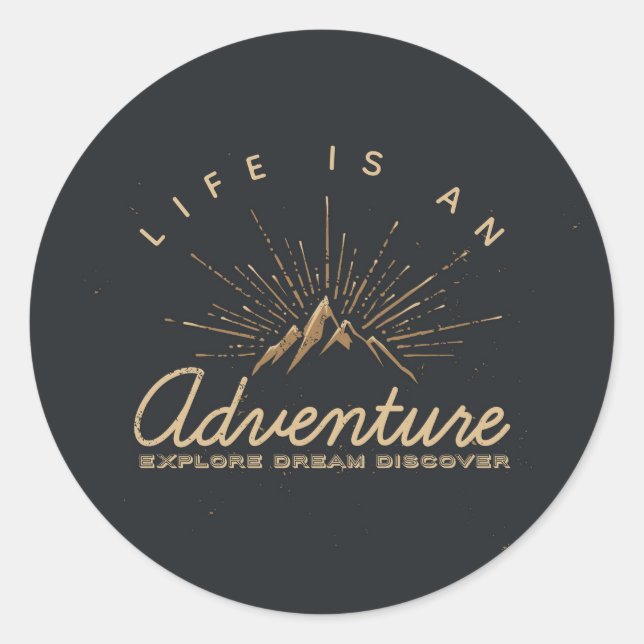 Life is an Adventure Explore Dream Discover Classic Round Sticker (Front)