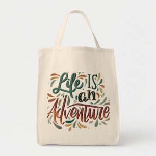 Life is an Adventure Grocery Tote Bag