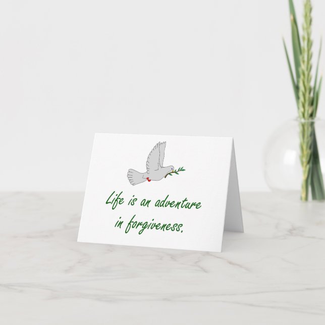 Life Is An Adventure In Forgiveness - Forgiveness  Card (Front)