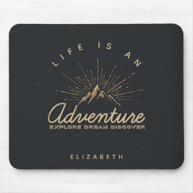 Life is an Adventure Mountain with Golden Sunrays Mouse Pad (Front)