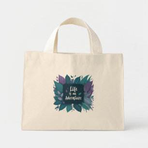 Life is an Adventure – Tiny Tote Bag