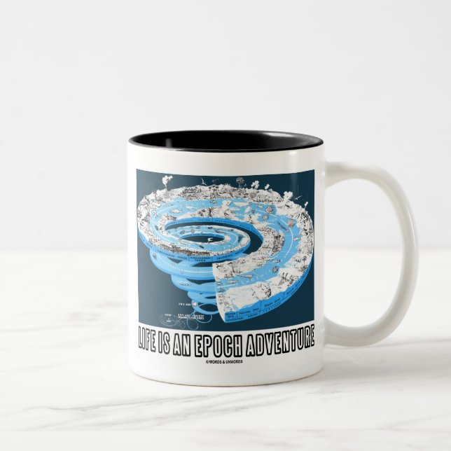 Life Is An Epoch Adventure Geological Time Two-Tone Coffee Mug (Right)
