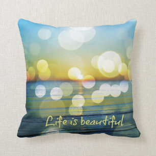 Life is Beautiful Beach Sunrise Pillow