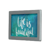 Life is beautiful belt buckle (Front Right)