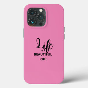 Life is Beautiful iPhone 13 Pro Case