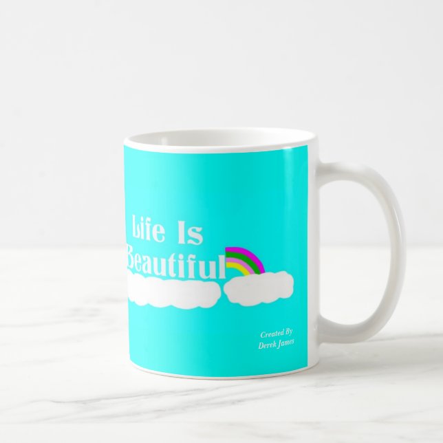 Life Is Beautiful Coffee Mug (Right)