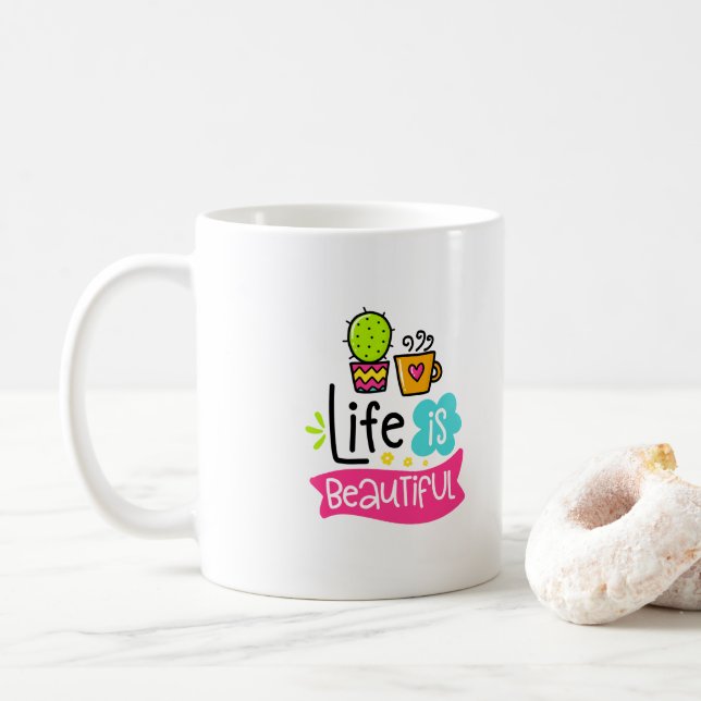 Life is Beautiful Custom Designer Coffee Mug (With Donut)