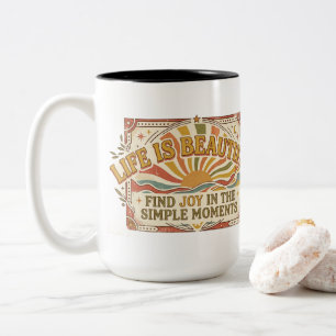 Life Is Beautiful Joy In Simple Moments Coffee Mug