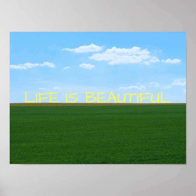 "Life Is Beautiful" Landscape Poster (Front)