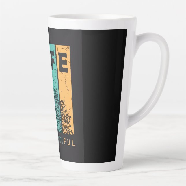 Life Is Beautiful Latte Mug (Right)