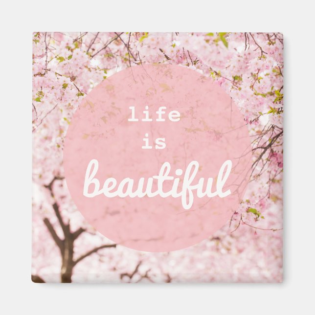 Life Is Beautiful Magnet (Front)