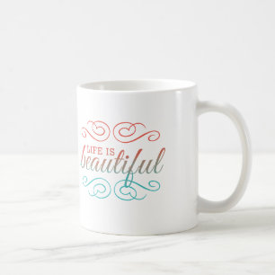 Life is Beautiful Red and Teal Ombre Inspire Art Coffee Mug