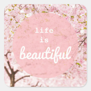 Life Is Beautiful Sticker