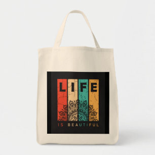 Life Is Beautiful Tote Bag
