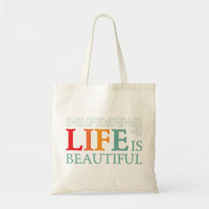 Life is beautiful tote bag