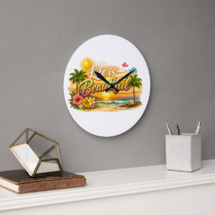 Life is Beautiful Wall Clock