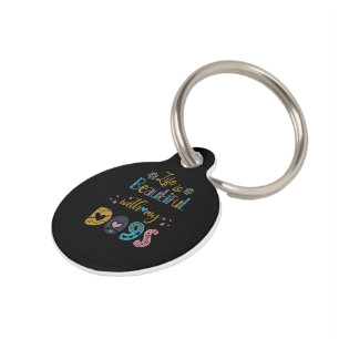 Life Is Beautiful With My Dogs Pet Tag