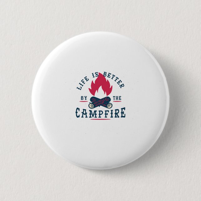 Life Is Better  6 Cm Round Badge (Front)