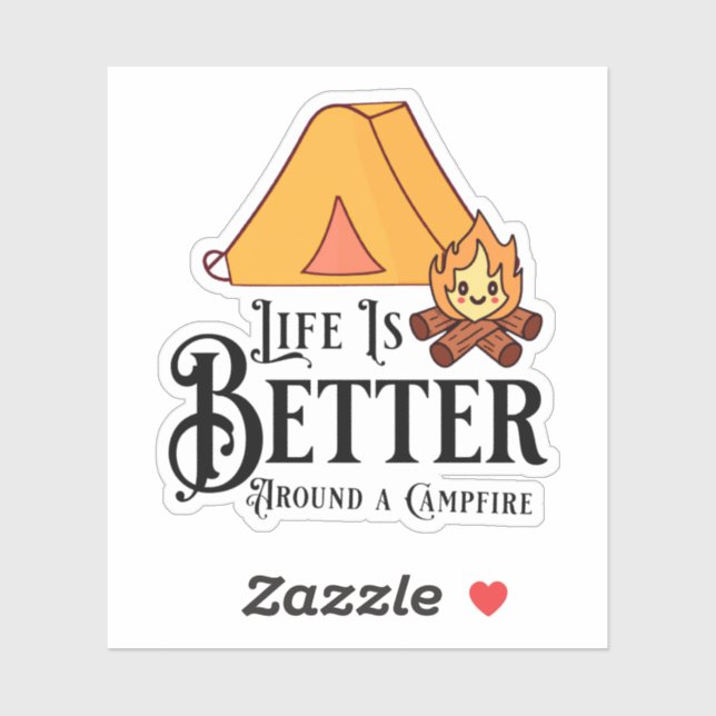 Life is Better around a Campfire (Sheet)