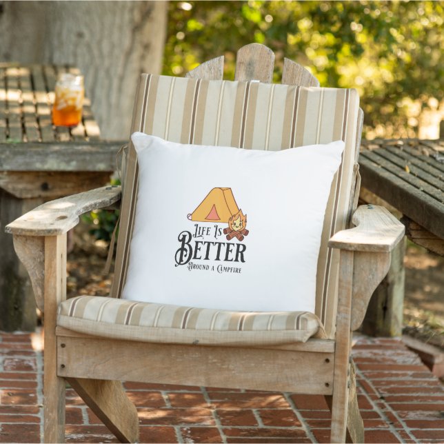Life is Better around a Campfire Cushion (Chair)