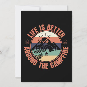Life is better around the Campfire Camping Gifts Card