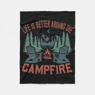 Life Is Better Around The Campfire Camping Nature Fleece Blanket