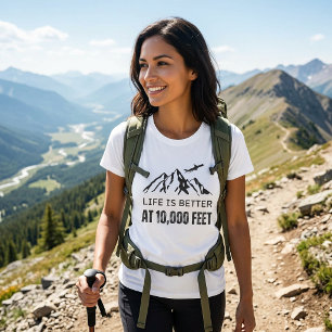 Life is Better at 10,000 Feet Mountain Tee