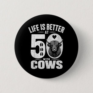 Life Is Better At 50 With Highland Cows Funny 50th 6 Cm Round Badge