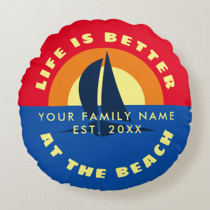 Life is better at beach nautical sail ship sunset round cushion