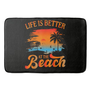 Life is Better at The Beach Bath Mat