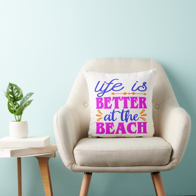 Life is Better at the Beach Cushion (Chair)