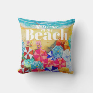 Life is Better at the Beach Cushion