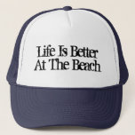 Life is better at the beach funny retirement hats<br><div class="desc">Life is better at the beach beige brown trucker hat for fishing and more. Cute happiness quote / funny inspirational saying with vintage typography. Cool faded look design. Cool gift idea for new home, retirement party, beach house, boating / sailing etc. Make your own custom cap for retired men and...</div>