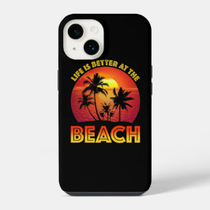 Life Is Better At The Beach iPhone 14 Case